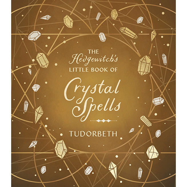 Hedgewitch's Little Book of Crystal Spells - Tudorbeth