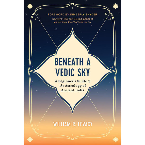 Beneath a Vedic Sky - William R Levacy