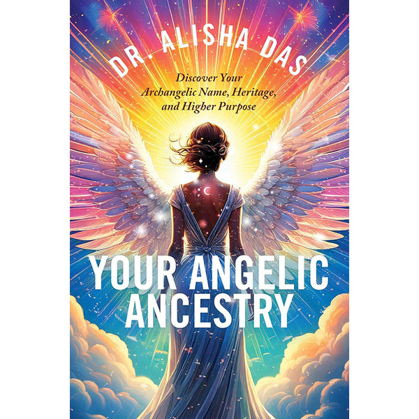 Your Angelic Ancestry - Alisha Das (July 2025)