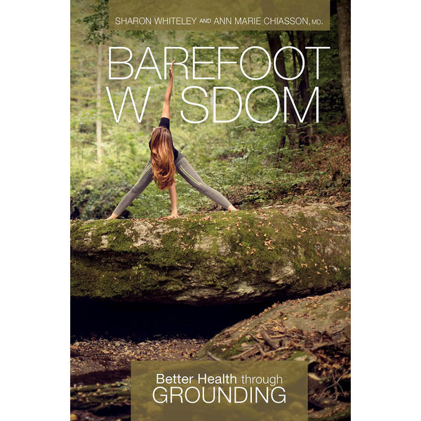 Barefoot Wisdom - Sharon Whiteley & Ann Marie Chiasson