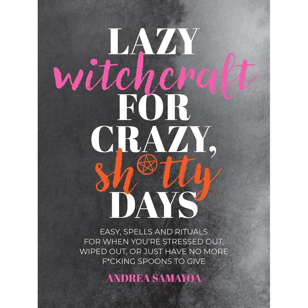 Lazy Witchcraft for Crazy Sh * tty Days (tp) - Samayoa Andrea