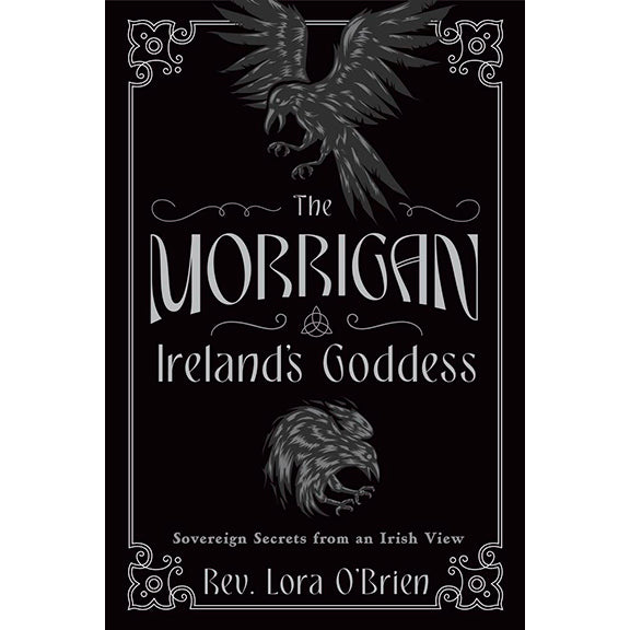 Morrigan Ireland's Goddess - Lora O'Brien (Aug 2025)