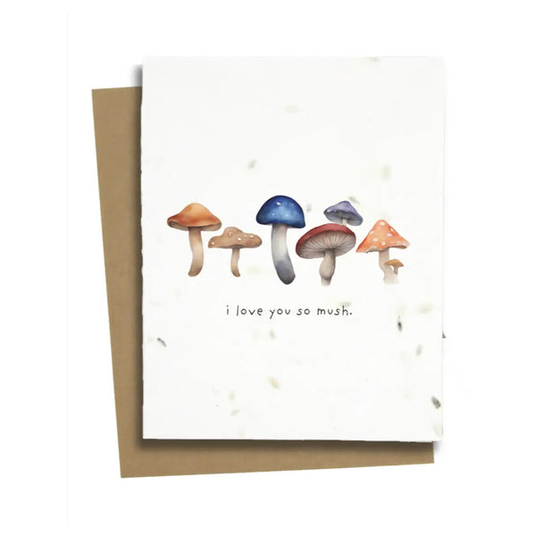 Plantable Greeting Card: So Mush