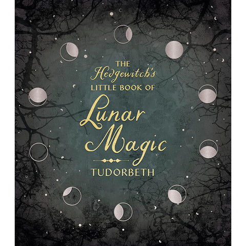 Hedgewitch's Little Book of Lunar Magic - Tudorbeth