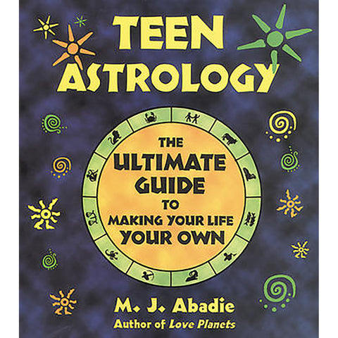 Teen Astrology - M.J. Abadie