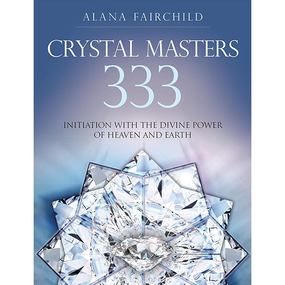 Crystal Masters 333 - Alana Fairchild