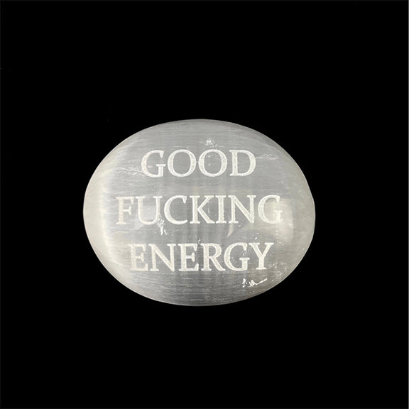 Humorous Selenite Palm Stones: Good F*cking Energy