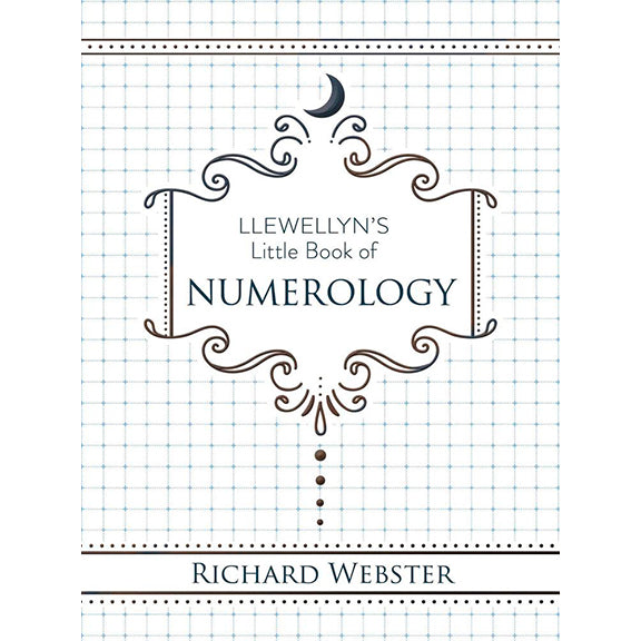 Llewellyn's Little Book of Numerology - Richard Webster