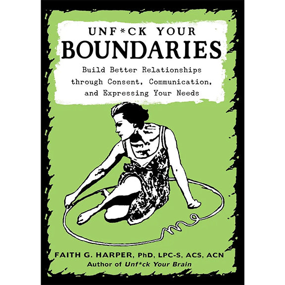 Unf*ck Your Boundaries - Faith G. Harper