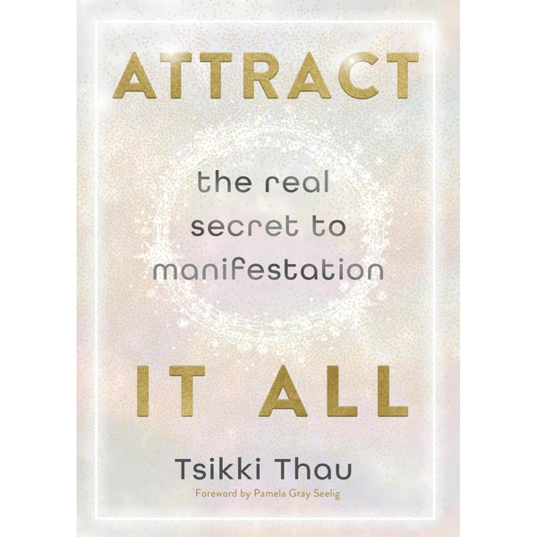Attract it All - Tsikki Thau
