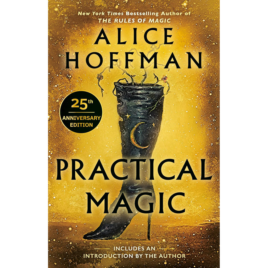 Practical Magic: 25th Anniversary Edition - Alice Hoffman