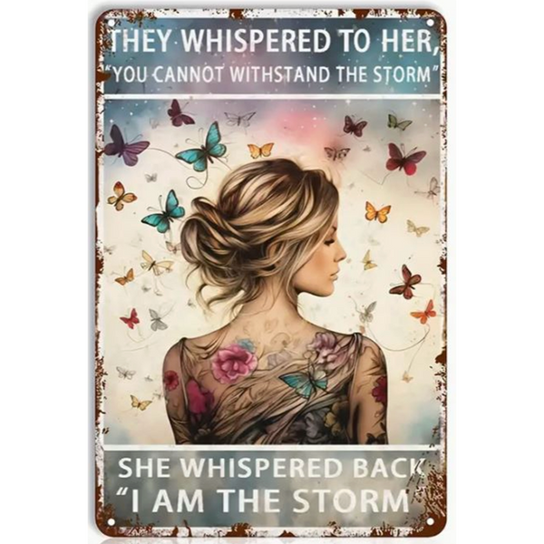 Metal Sign: I am the Storm