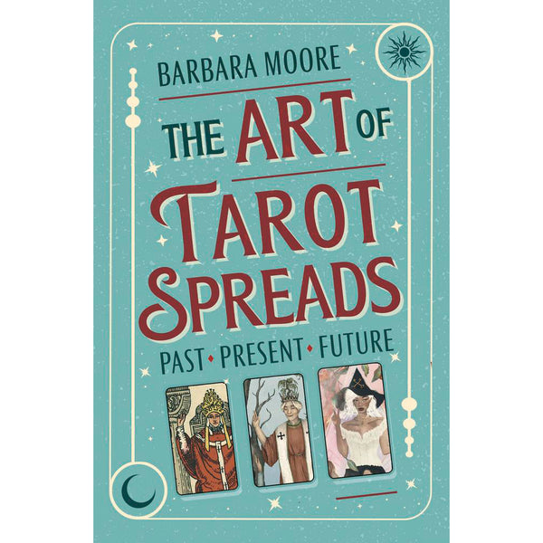 Art of Tarot Spreads - Barbara Moore (July 2026)