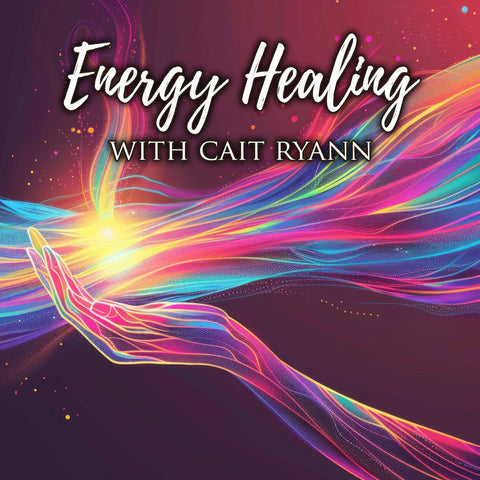 Energy Healing with Cait Ryann