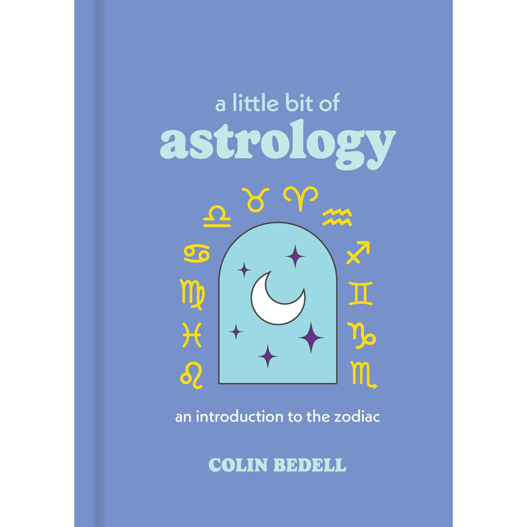 A Little Bit of Astrology - Colin Bedell