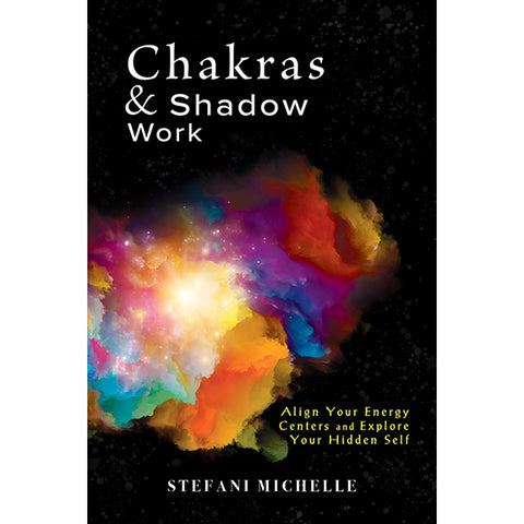 Chakras & Shadow Work - Stefani Michelle (May 2024)