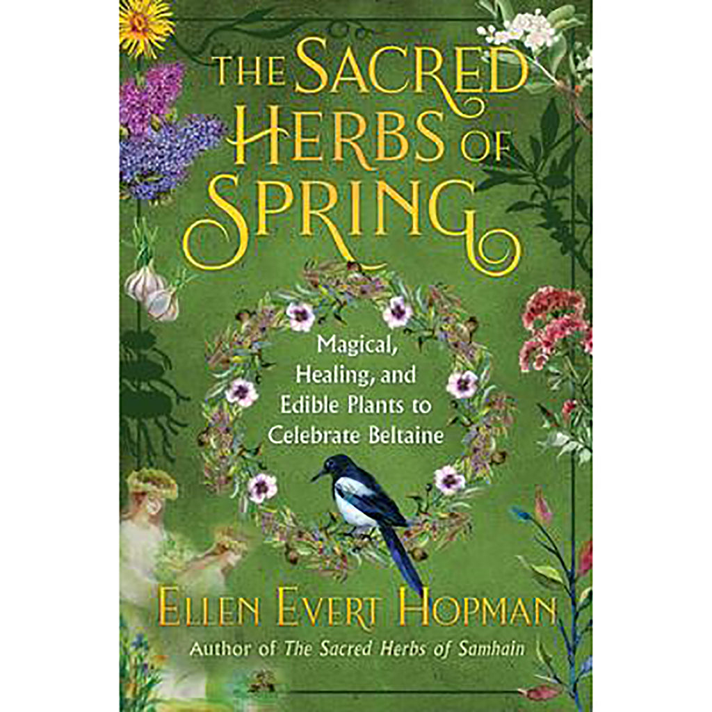 Sacred Herbs of Spring - Ellen Evert Hopman
