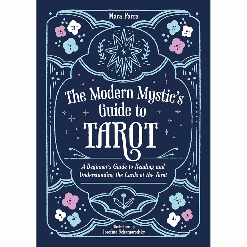 Modern Mystics Guide to Tarot - Mara Parra