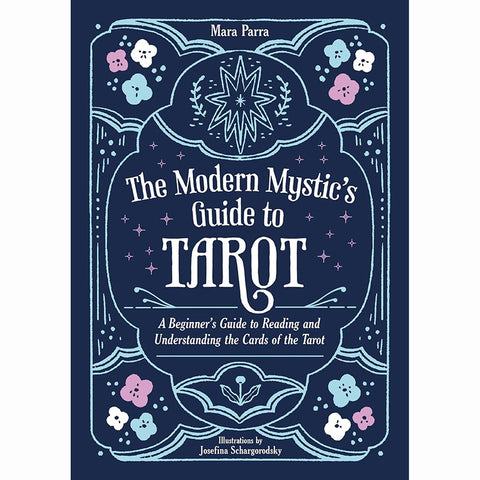 Modern Mystics Guide to Tarot - Mara Parra