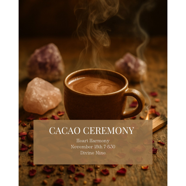 Heart Harmony ~ A Cacao Ceremony with Cait Ryann