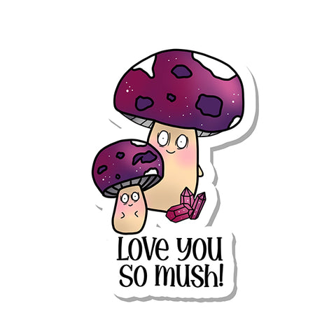 Vinyl Sticker: Love You So Mush