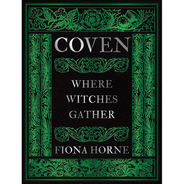 Coven : Where Witches Gather - Fiona Horne