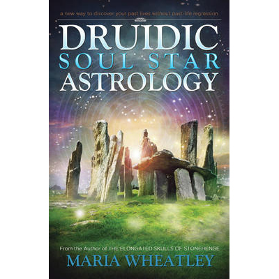 Druidic Soul Star Astrology - Maria Wheatley