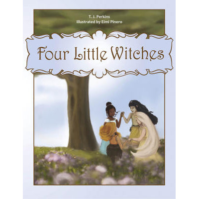 Four Little Witches - T J Perkins & Eimi Pinero