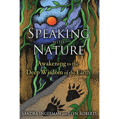Speaking with Nature - Sandra Ingerman