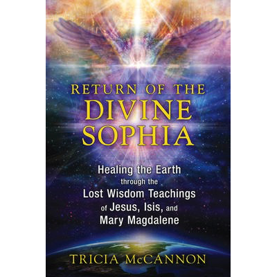 Return of the Divine Sophia - Tricia McCannon