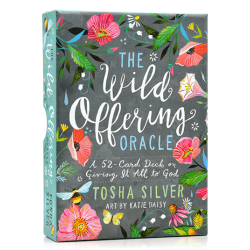 Wild Offering Oracle - Tosha Silver