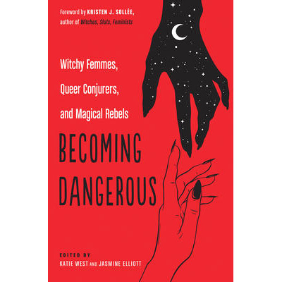 Becoming Dangerous - Katie West
