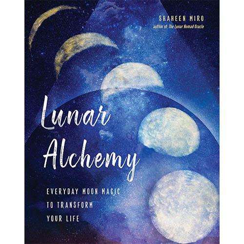Lunar Alchemy - Shaheen Miro
