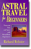 Astral Travel for Beginners -  Richard Webster
