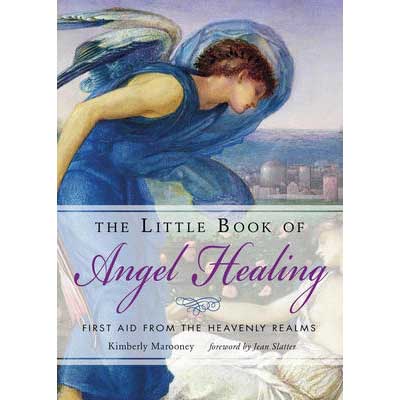 Little Book of Angel Healing - Kimberly Marooney