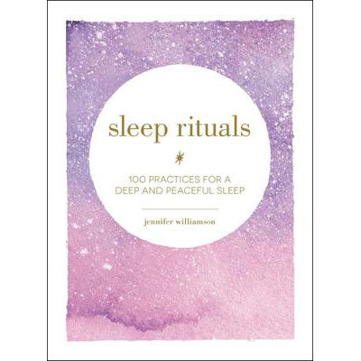 Sleep Rituals - Jennifer Williamson