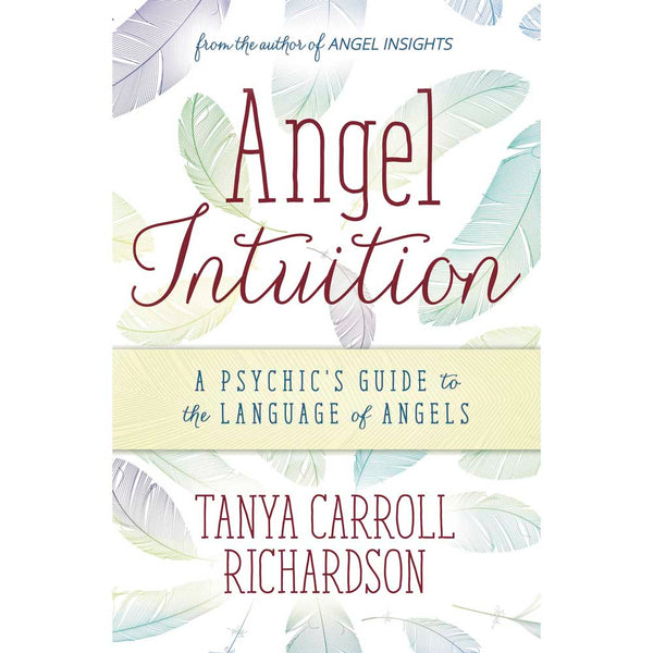 Angel Intuition - Tanya Carroll Richardson