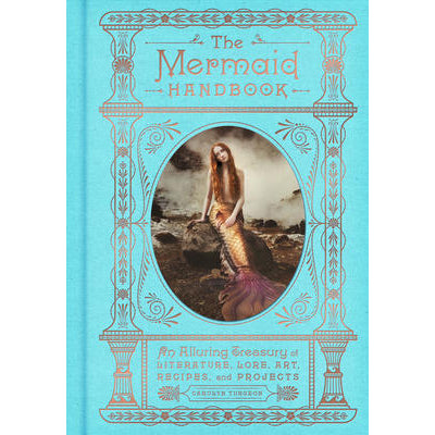 Mermaid Handbook - Carolyn Turgeon