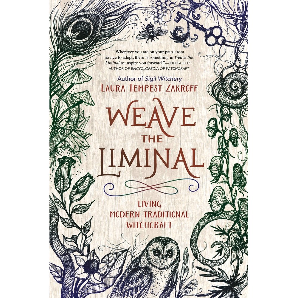 Weave the Liminal - Laura Tempest Zakroff