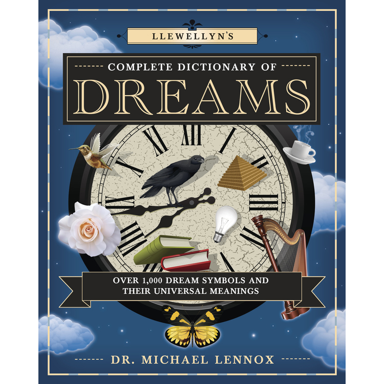 Llewellyn's Complete Dictionary of Dreams - Michael Lennox