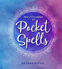 Little Book of Pocket Spells - Akasha Moon