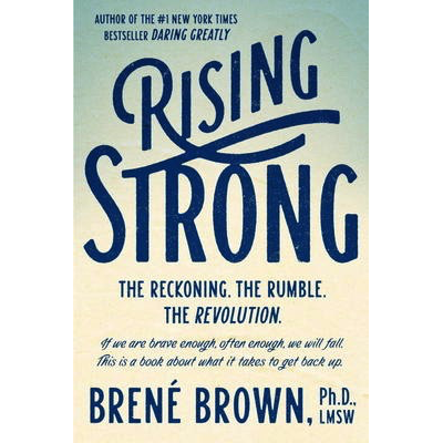 Rising Strong - Brene Brown