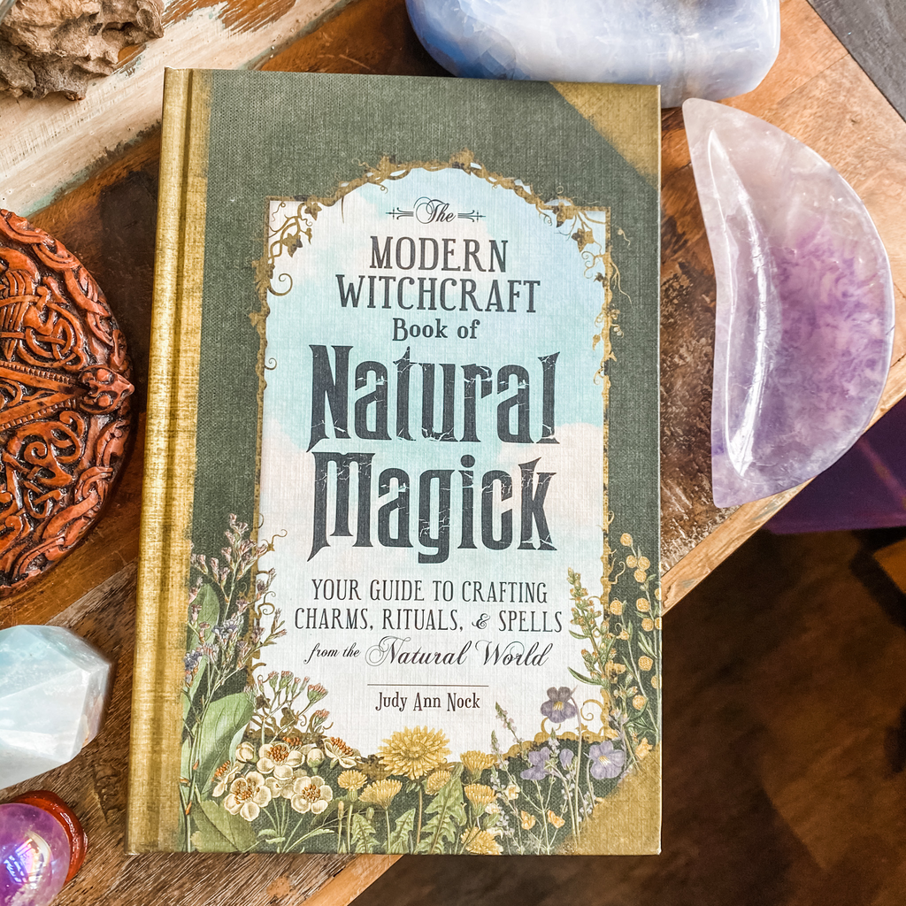 Modern Witchcraft Book of Natural Magick - Judy Ann Nock
