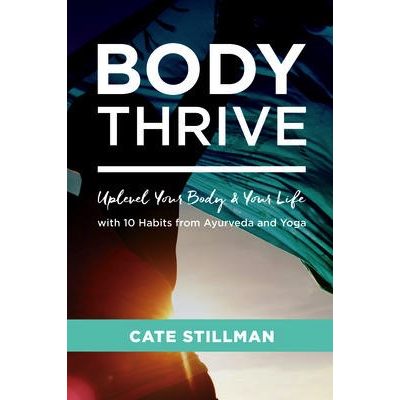 Body Thrive - Cate Stillman