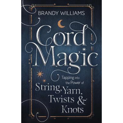 Cord Magic - Brandy Williams