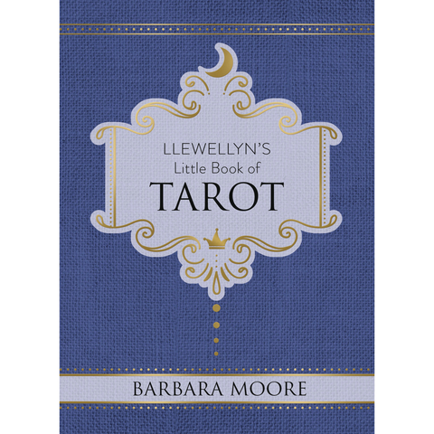 Llewellyn's Little Book of Tarot - Barbara Moore
