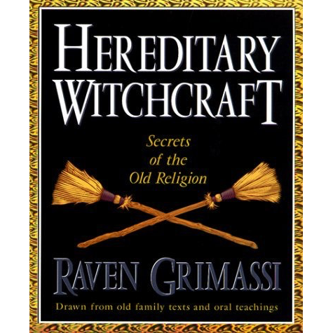 Hereditary Witchcraft - Raven Grimassi
