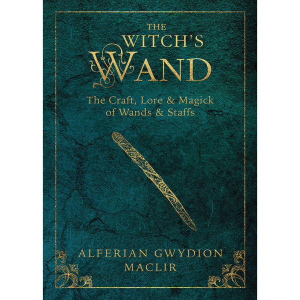 Witch’s Wand - Alferian Gwydion MacLir