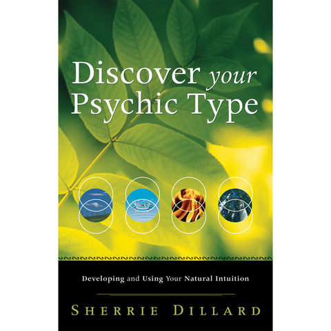 Discover Your Psychic Type - Sherrie Dillard