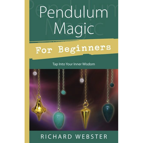 Pendulum Magic for Beginners -  Richard Webster